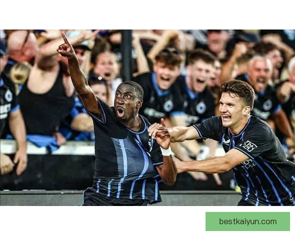 布鲁日反击效率持续提升，近期比赛状态备受关注