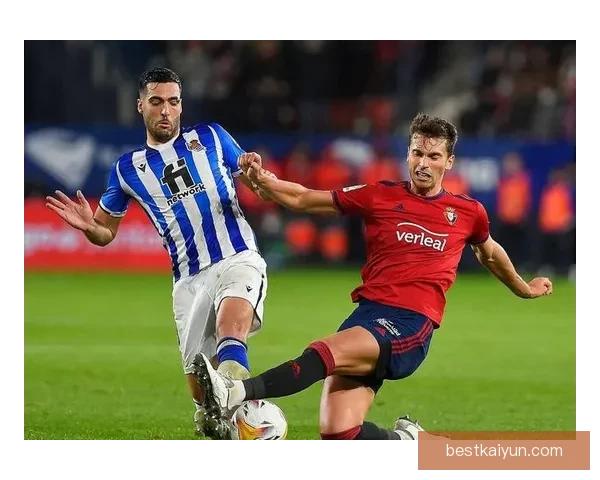 奥萨苏纳本赛季控球能力表现稳健，中场组织效率持续提升